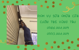 DỊCH VỤ SỬA CHỮA CỬA CUỐN TẠI VŨNG TÀU 0786.001.009