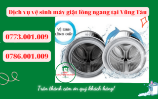 Dịch vụ vệ sinh máy giặt lồng ngang tại Vũng Tàu 0786.001.009