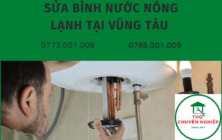 SỬA BÌNH NƯỚC NÓNG LẠNH TẠI VŨNG TÀU 0786.001.009