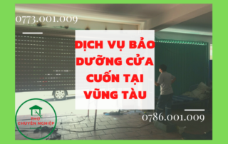 DỊCH VỤ BẢO DƯỠNG CỬA CUỐN TẠI VŨNG TÀU 0786.001.009