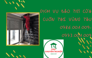 DỊCH VỤ BẢO TRÌ CỬA CUỐN TẠI VŨNG TÀU 0786.001.009