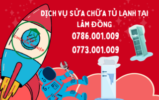 DỊCH VỤ SỬA CHỮA TỦ LẠNH TẠI LÂM ĐỒNG 0786.001.009