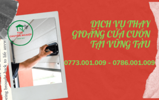 DỊCH VỤ THAY GIOĂNG CỬA CUỐN TẠI VŨNG TÀU 0786.001.009