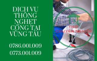 DỊCH VỤ THÔNG NGHẸT CỐNG TẠI VŨNG TÀU 0786.001.009