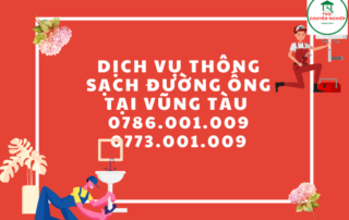 DỊCH VỤ THÔNG SẠCH ĐƯỜNG ỐNG TẠI VŨNG TÀU 0786.001.009