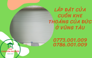 LẮP ĐẶT CỬA CUỐN KHE THOÁNG CỦA ĐỨC Ở VŨNG TÀU 0786.001.009