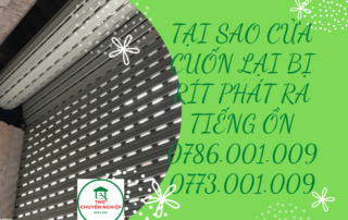 TAI SAO CUA CUON LAI BI RIT PHAT RA TIENG ON 0786.001.009 min