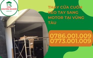 THAY CỬA CUỐN KÉO TAY SANG MOTOR TẠI VŨNG TÀU