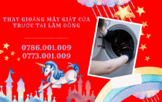 THAY GIOĂNG MÁY GIẶT CỬA TRƯỚC TẠI LÂM ĐỒNG 0786.001.009