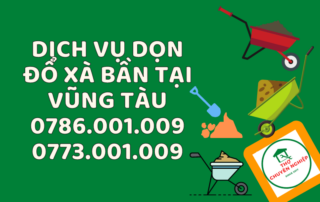 DỊCH VỤ DỌN ĐỔ XÀ BẦN TẠI VŨNG TÀU 0786.001.009