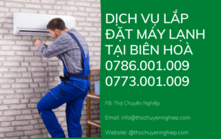 DỊCH VỤ LẮP ĐẶT MÁY LẠNH TẠI BIÊN HOÀ 0786 001 009