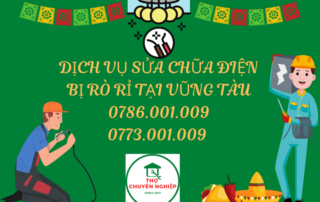 DỊCH VỤ SỬA CHỮA ĐIỆN BỊ RÒ RỈ TẠI VŨNG TÀU 0786.001.009