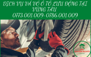 DỊCH VỤ VÁ VỎ Ô TÔ LƯU ĐỘNG TẠI VŨNG TÀU 0786.001.009