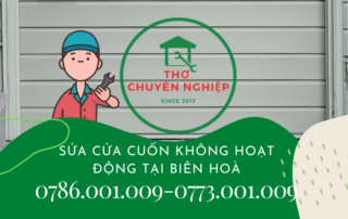 SỬA CỬA CUỐN KHÔNG HOẠT ĐỘNG TẠI BIÊN HOÀ 0786.001.009