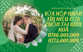 SỬA HỘP NHẬN TÍN HIỆU CỬA CUỐN TẠI BIÊN HOÀ 0786.001.009