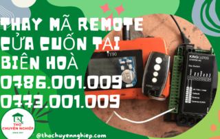 THAY MÃ REMOTE CỬA CUỐN TẠI BIÊN HOÀ 0786 001 009