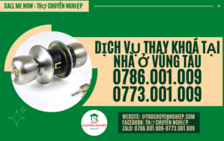 DỊCH VỤ THAY KHOÁ TẠI NHÀ Ở VŨNG TÀU 0786 001 009