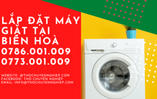 LẮP ĐẶT MÁY GIẶT TẠI BIÊN HOÀ 0786 001 009