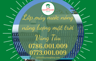 LẮP MÁY NƯỚC NÓNG NĂNG LƯỢNG MẶT TRỜI VŨNG TÀU 0786 001 009