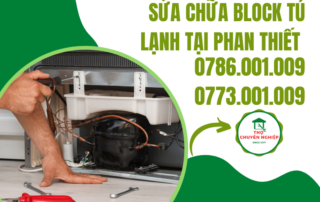 SỬA CHỮA BLOCK TỦ LẠNH TẠI PHAN THIẾT 0786 001 009