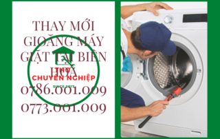 THAY MỚI GIOĂNG MÁY GIẶT TẠI BIÊN HOÀ 0786 001 009