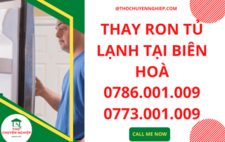 THAY RON TỦ LẠNH TẠI BIÊN HOÀ 0786 001 009