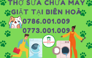 THỢ SỬA CHỮA MÁY GIẶT TẠI BIÊN HOÀ 0786 001 009