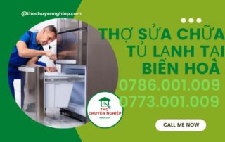 THỢ SỬA CHỮA TỦ LẠNH TẠI BIÊN HOÀ 0786 001 009