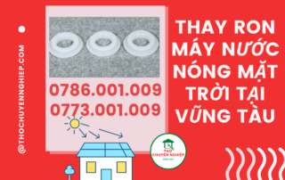 THAY RON MÁY NƯỚC NÓNG MẶT TRỜI TẠI VŨNG TÀU 0786 001 009