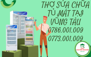 THỢ SỬA CHỮA TỦ MÁT TẠI VŨNG TÀU 0786 001 009