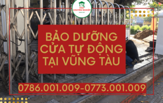 BẢO DƯỠNG CỬA TỰ ĐỘNG TẠI VŨNG TÀU 0786 001 009