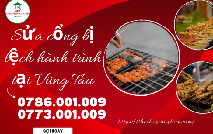 Tin Tức 7 SỬA CỔNG BỊ LỆCH HÀNH TRÌNH TẠI VŨNG TÀU 0786 001 009