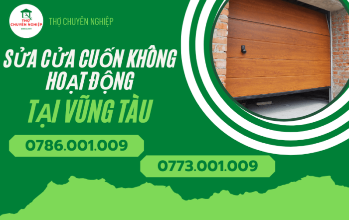 Tin Tức 6 SỬA CỬA CUỐN KHÔNG HOẠT ĐỘNG TẠI VŨNG TÀU 0786 001 009