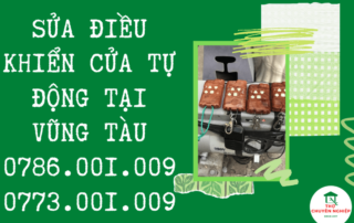 SỬA ĐIỀU KHIỂN CỬA TỰ ĐỘNG TẠI VŨNG TÀU 0786 001 009