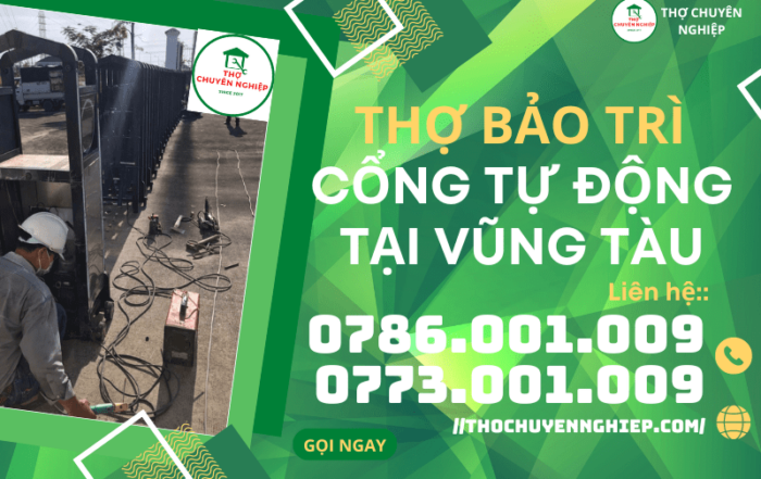 Tin Tức 2 THỢ BẢO TRÌ CỔNG TỰ ĐỘNG TẠI VŨNG TÀU 0786 001 009