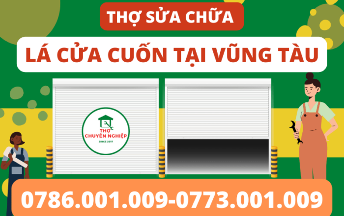 Tin Tức 4 THỢ SỬA CHỮA LÁ CỬA CUỐN TẠI VŨNG TÀU 0786 001 009