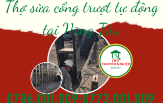 THỢ SỬA CỔNG TRƯỢT TỰ ĐỘNG TẠI VŨNG TÀU 0786 001 009