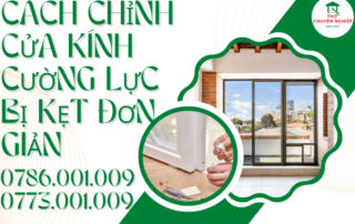 CÁCH CHỈNH CỬA KÍNH CƯỜNG LỰC BỊ KẸT ĐƠN GIẢN 0773 001 009