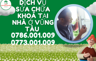 DỊCH VỤ SỬA CHỮA KHOÁ TẠI NHÀ Ở VŨNG TÀU 0786 001 009