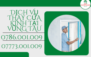 DỊCH VỤ THAY CỬA KÍNH TẠI VŨNG TÀU 0773 001 009