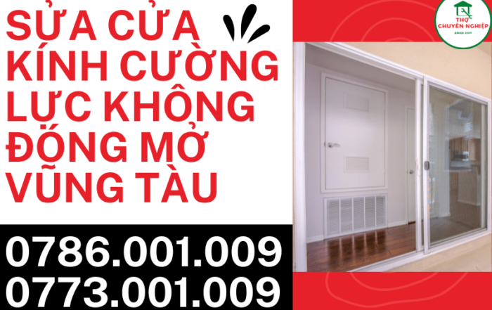 Tin Tức 7 SỬA CỬA KÍNH CƯỜNG LỰC KHÔNG ĐÓNG MỞ VŨNG TÀU 0773 001 009