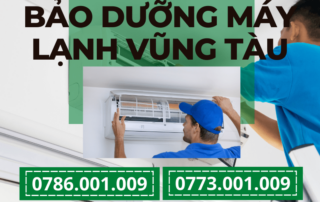 BẢO DƯỠNG MÁY LẠNH VŨNG TÀU 0786 001 009