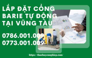 LẮP ĐẶT CỔNG BARIE TỰ ĐỘNG TẠI VŨNG TÀU 0786 001 009