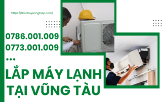 LẮP MÁY LẠNH TẠI VŨNG TÀU 0773 001 009