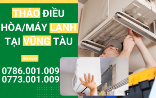 THÁO ĐIỀU HÒA/MÁY LẠNH TẠI VŨNG TÀU 0786 001 009