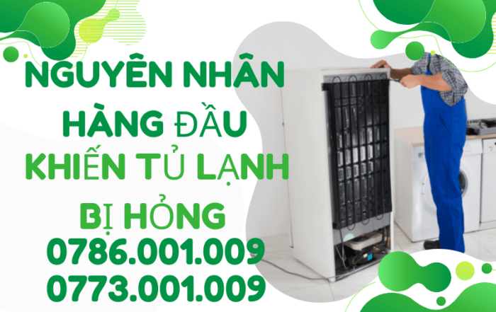 Tin Tức 5 NGUYÊN NHÂN HÀNG ĐẦU KHIẾN TỦ LẠNH BỊ HỎNG 0786 001 009