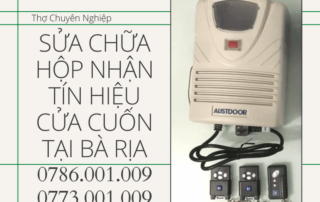 SỬA CHỮA HỘP NHẬN TÍN HIỆU CỬA CUỐN TẠI BÀ RỊA 0773 001 009