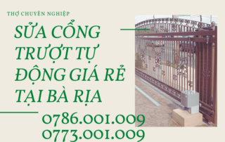 SỬA CỔNG TRƯỢT TỰ ĐỘNG GIÁ RẺ TẠI BÀ RỊA 0786 001 009