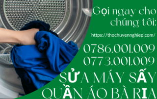 SỬA MÁY SẤY QUẦN ÁO BÀ RỊA 0786 001 009