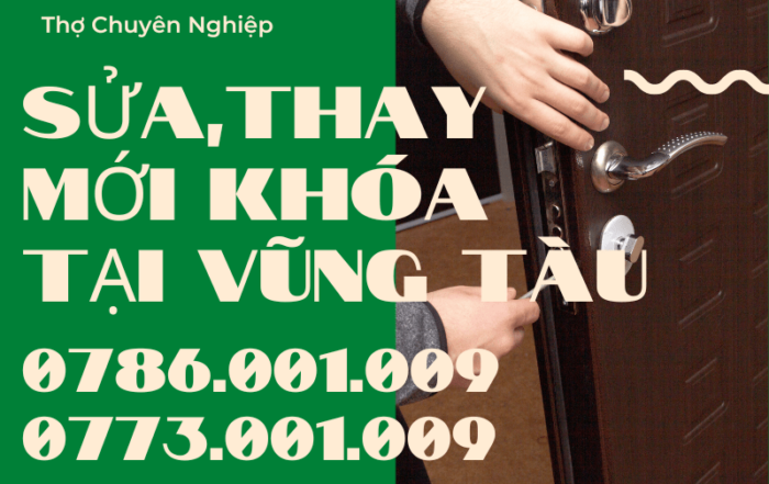 Tin Tức 6 SỬA, THAY MỚI KHÓA TẠI VŨNG TÀU 0773 001 009